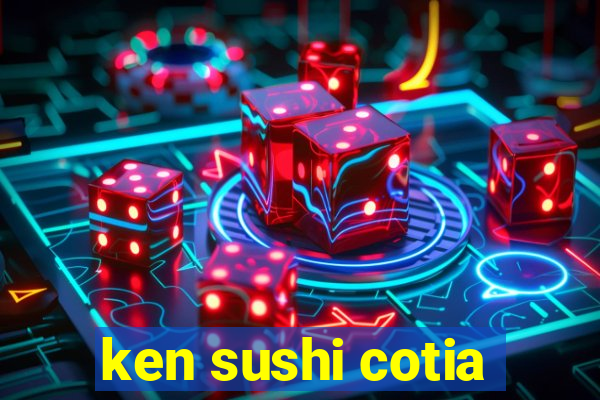 ken sushi cotia